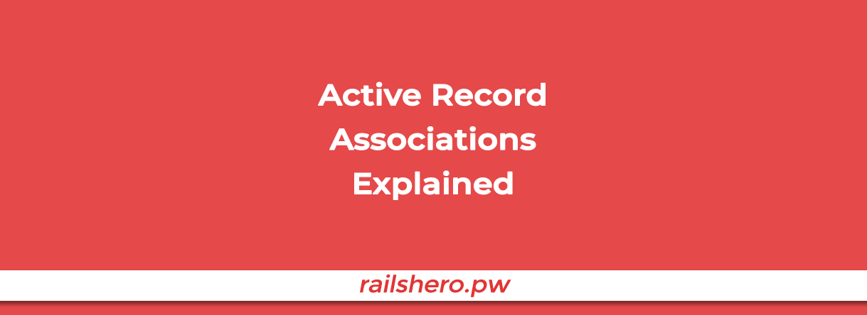 railshero.pw active record associations explained